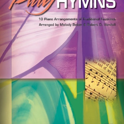 Play Hymns Bk 2 10 Piano Arrangements of Traditional Favorites 02