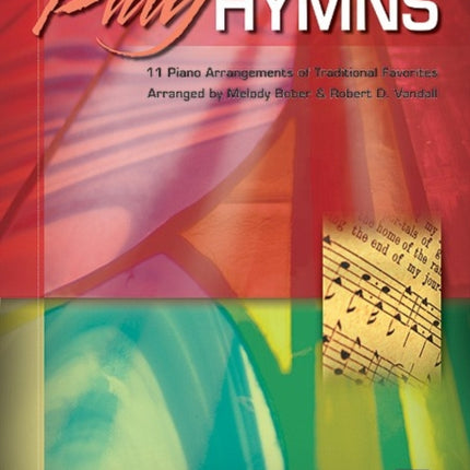 Play Hymns Bk 4 11 Piano Arrangements of