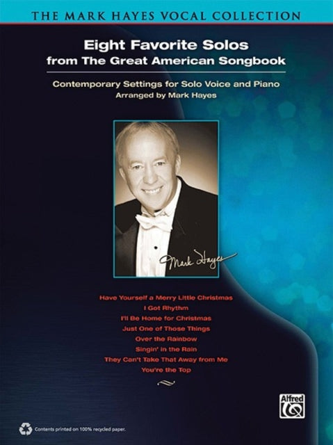 The Mark Hayes Vocal Collection Eight Favorite Solos from the Great American Songbook book only Contemporary Settings for Vocal Solo and Piano