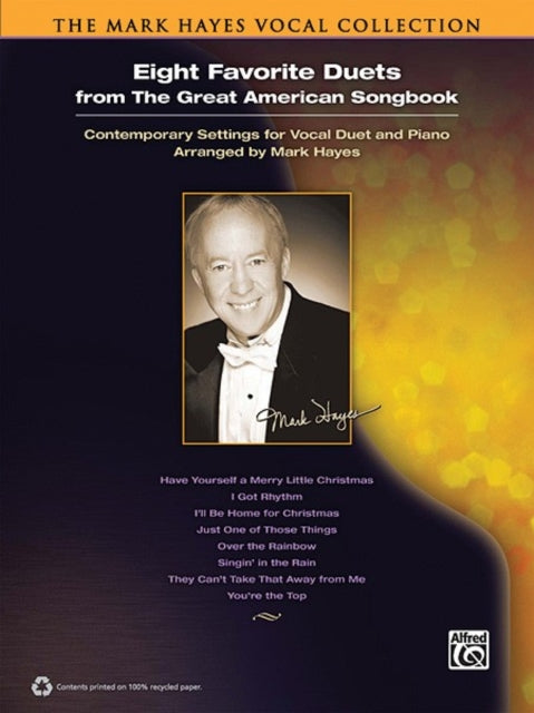 The Mark Hayes Vocal Collection Eight Favorite Duets from the Great American Songbook book only Contemporary Settings for Vocal Duet and Piano