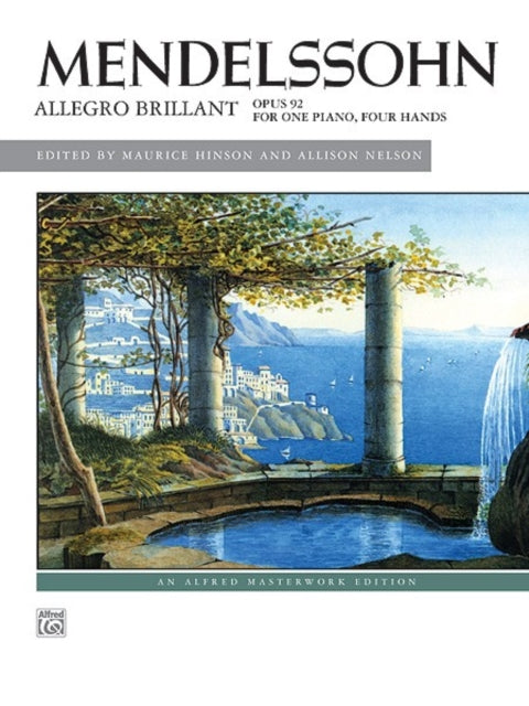 Mendelssohn  Allegro brillant Opus 92 for One Piano Four Hands Alfred Masterwork Editions