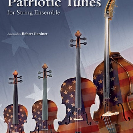 American Patriotic Tunes for String Ensemble Score