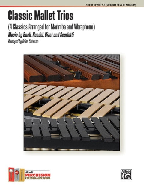 Classic Mallet Trios 4 Classics Arranged for Marimba and Vibraphone