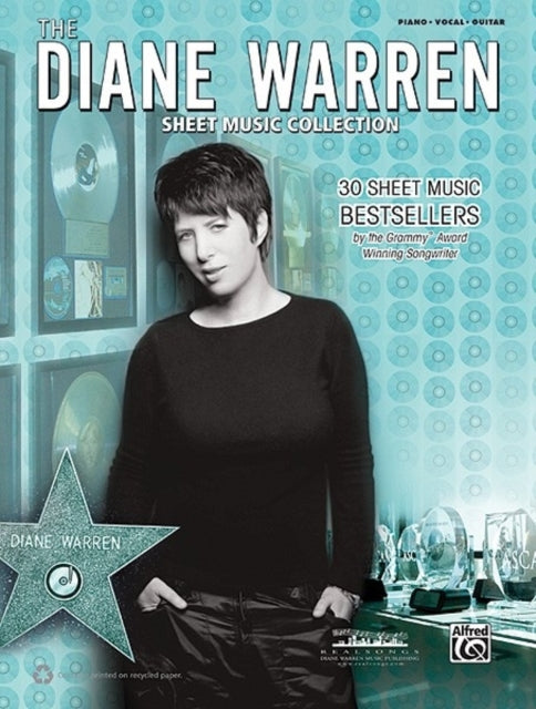 The Diane Warren Sheet Music Collection 30 Sheet Music Bestsellers by the Grammy AwardWinning Songwriter PianoVocalGuitar 30 Sheet Music  AwardWinning Songwriter PianoVocalGuitar