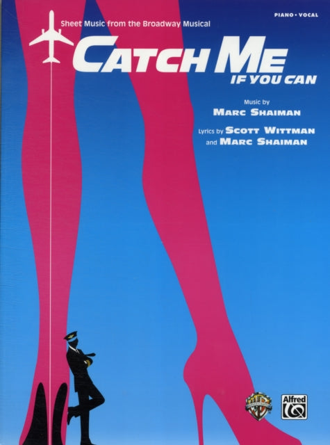 Catch Me If You Can  Sheet Music from the Broadway Musical PianoVocal