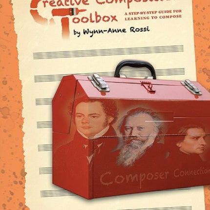 Creative Composition Toolbox Bk 2 A StepByStep Guide for Learning to Compose