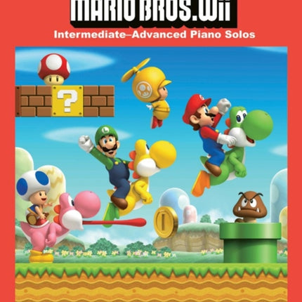 New Super Mario Bros Wii Intermediate  AdvancedPiano Solos Piano Book