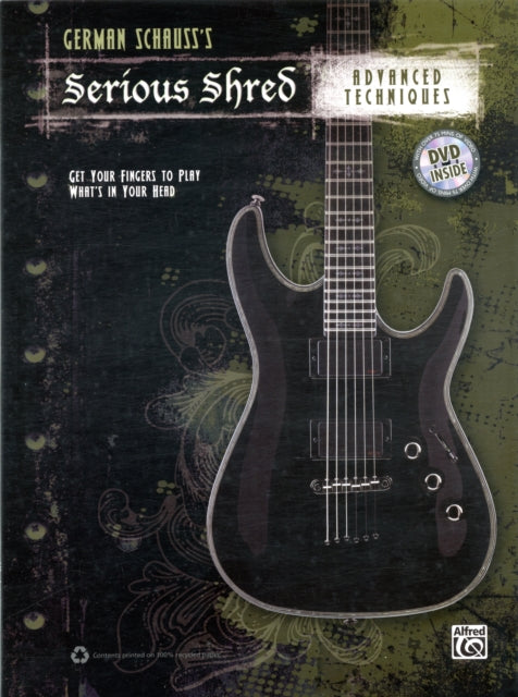 German Schausss Serious Shred  Advanced Techniques Book  DVD