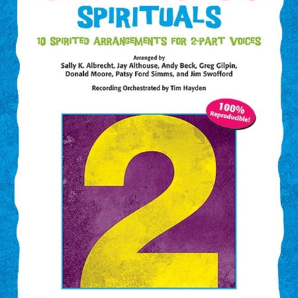 TwoGether We Sing Spirituals 10 Spirited Arrangements for 2Part Voices Teachers Handbook