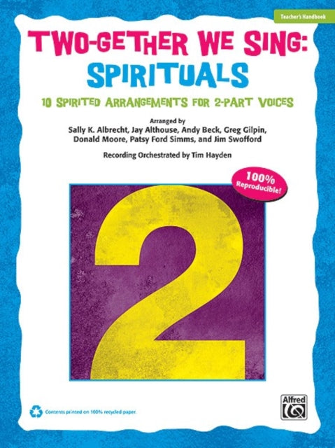 TwoGether We Sing Spirituals 10 Spirited Arrangements for 2Part Voices Teachers Handbook