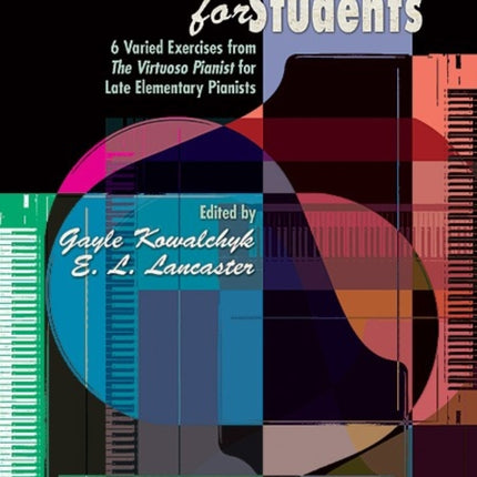 Hanon for Students Bk 1 6 Varied Exercises from The Virtuoso Pianist for Late Elementary Pianists