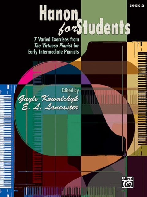 Hanon for Students Bk 2 7 Varied Exercises from The Virtuoso Pianist for Early Intermediate Pianists