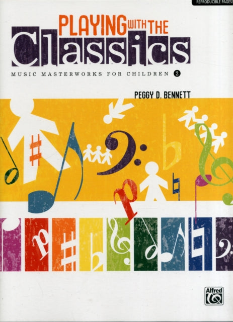 Playing with the Classics Vol 2 Music Masterworks for Children