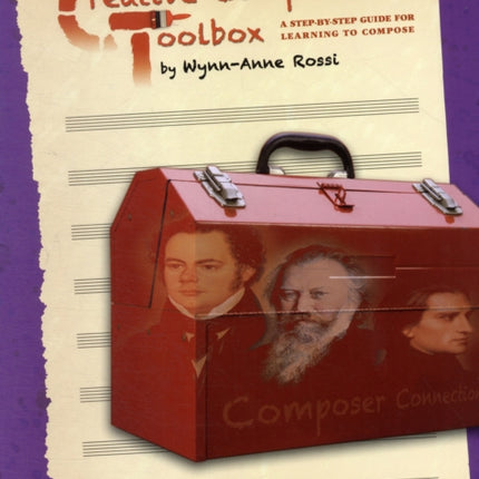 Creative Composition Toolbox Bk 6 A StepbyStep Guide for Learning to Compose