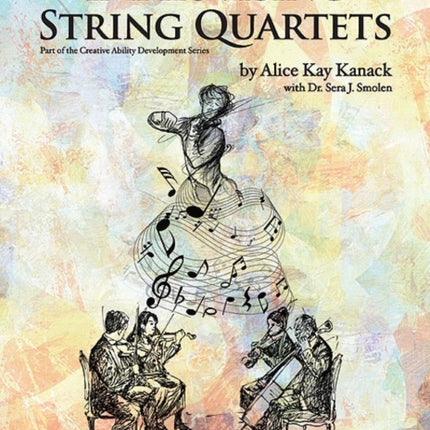 Improvising String Quartets Part of the Creative