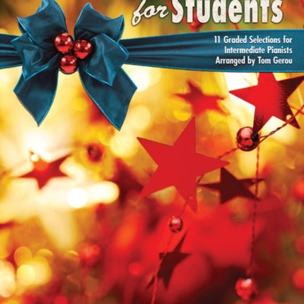 Christmas for Students Bk 3 11 Graded Selections for Intermediate Pianists