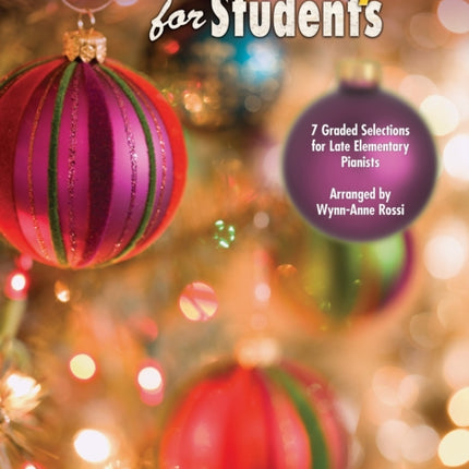 Christmas Medleys for Students Bk 1 7 Graded Arrangements for Late Elementary Pianists 7 Graded Selections for Late Elementary Pianists