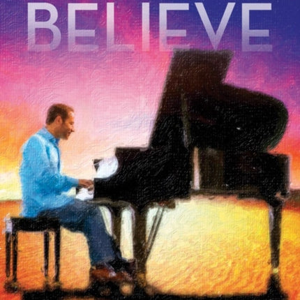 Jim Brickman  Believe Piano Solo  PianoVocalGuitar