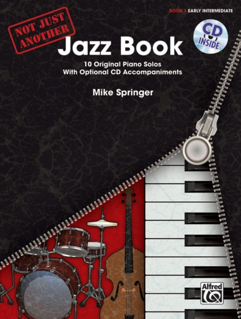 Not Just Another Jazz Book Bk 1 10 Original Piano Solos With Optional CD Accompaniments Book  CD