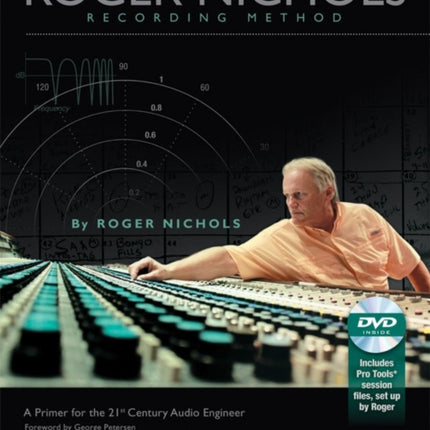 Roger Nichols Recording Method Book  DVDROM A Primer for the 21st Century Audio Engineer