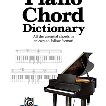 Mini Music Guides  Piano Chord Dictionary All the Essential Chords in an EasytoFollow Format