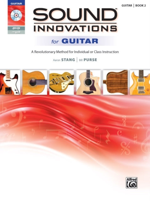 Sound Innovations for Guitar Bk 2 A Revolutionary Method for Individual or Class Instruction Book  DVD