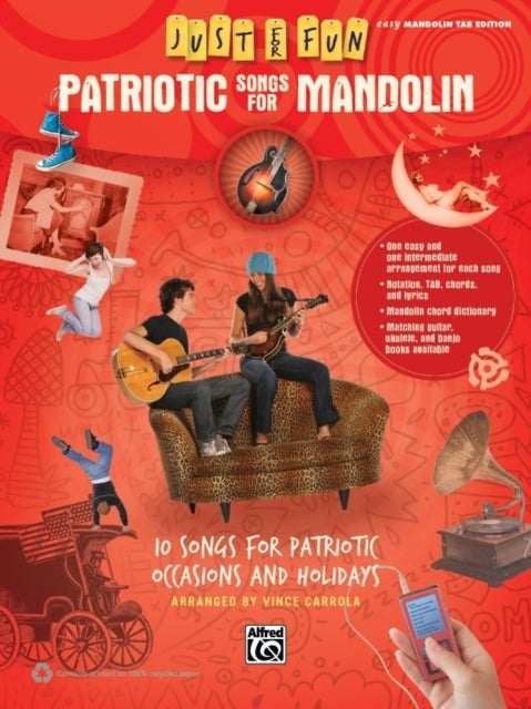 Just for Fun  Patriotic Songs for Mandolin 10 Songs for Patriotic Occasions and Holidays