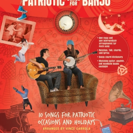 Just for Fun  Patriotic Songs for Banjo 10 Songs for Patriotic Occasions and Holidays