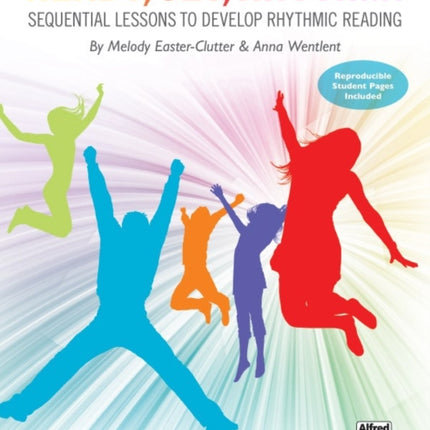 Ready Set Rhythm Sequential Lessons to Develop Rhythmic Reading Teachers Handbook