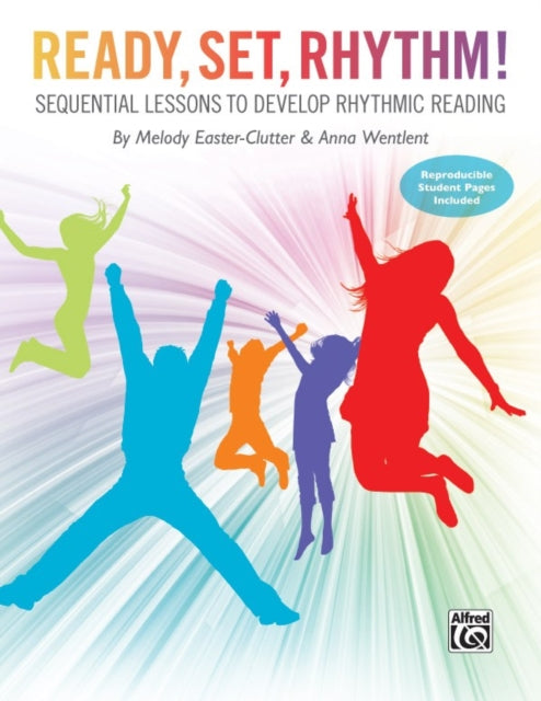 Ready Set Rhythm Sequential Lessons to Develop Rhythmic Reading Teachers Handbook