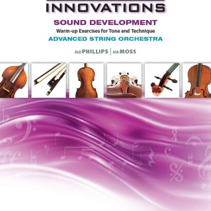 Sound Innovations for String Orchestra  Sound Development Advanced Warmup Exercises for Tone and Technique for Advanced String Orchestra  Orchestra Violin Book  Online Media