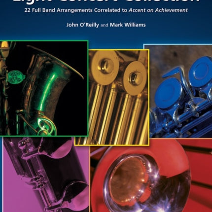 Accent on Performance Light Concert Collection 22 Full Band Arrangements Correlated to Accent on Achievement Alto Clarinet