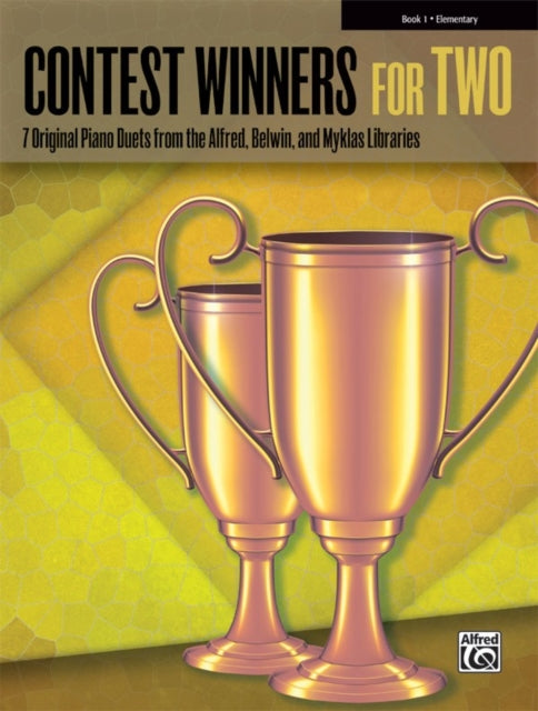 Contest Winners for Two Bk 1 7 Original Piano Duets from the Alfred Belwin and Myklas Libraries