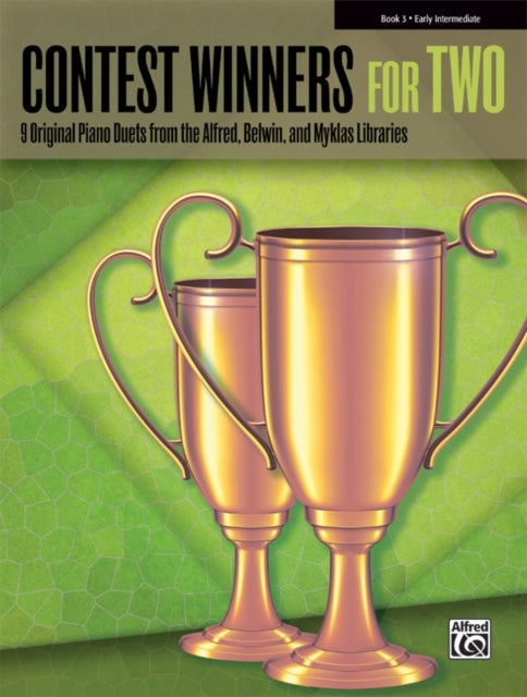 Contest Winners for Two Bk 3 9 Original Piano Duets from the Alfred Belwin and Myklas Libraries