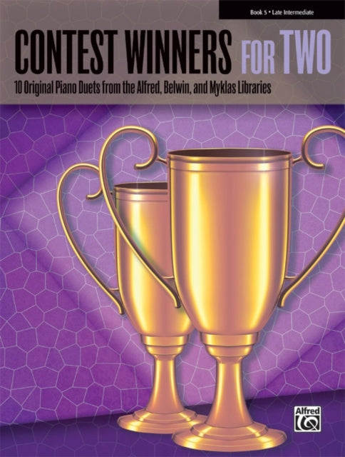 Contest Winners for Two Bk 5 10 Original Piano Duets from the Alfred Belwin and Myklas Libraries