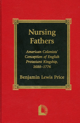 Nursing Fathers American Colonists Conception of