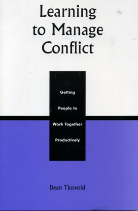Learning to Manage Conflict Getting People to