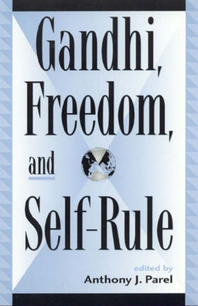 Gandhi, Freedom, and Self-Rule