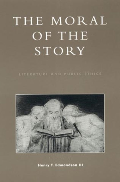 The Moral of the Story: Literature and Public Ethics