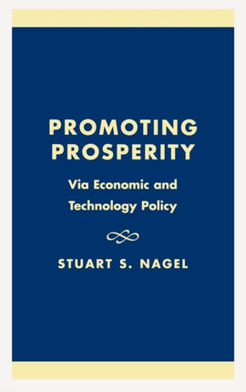 Promoting Prosperity Via Economic and Technology