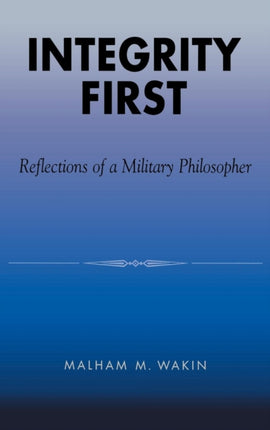 Integrity First Reflections of a Military