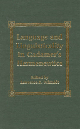 Language and Linguisticality in Gadamer's Hermeneutics