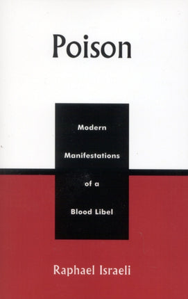 Poison Modern Manifestations of a Blood Libel