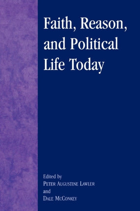 Faith Reason and Political Life Today