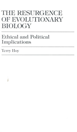 The Resurgence of Evolutionary Biology Ethical