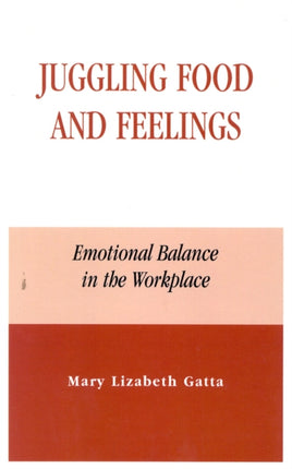 Juggling Food and Feelings