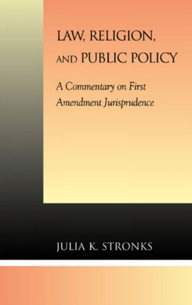 Law Religion and Public Policy A Commentary on