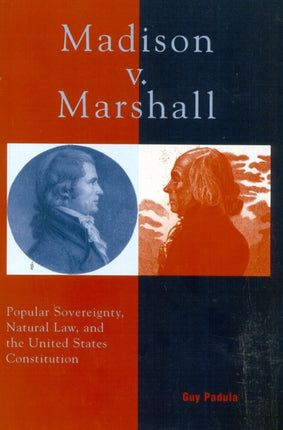 Madison v Marshall Popular Sovereignty Natural
