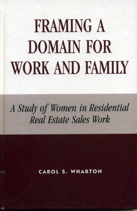 Framing a Domain for Work and Family