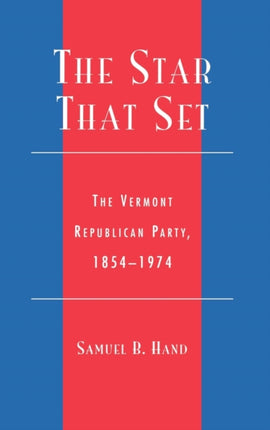 The Star That Set The Vermont Republican Party
